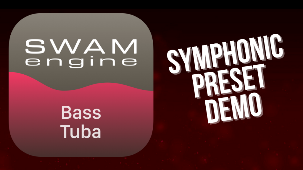 SWAM Bass Tuba for iPad - Symphonic Preset demo