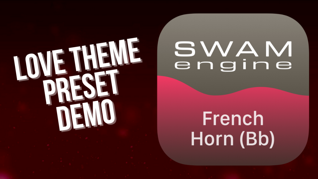 SWAM French Horn Bb for iPad - Love Theme Preset demo