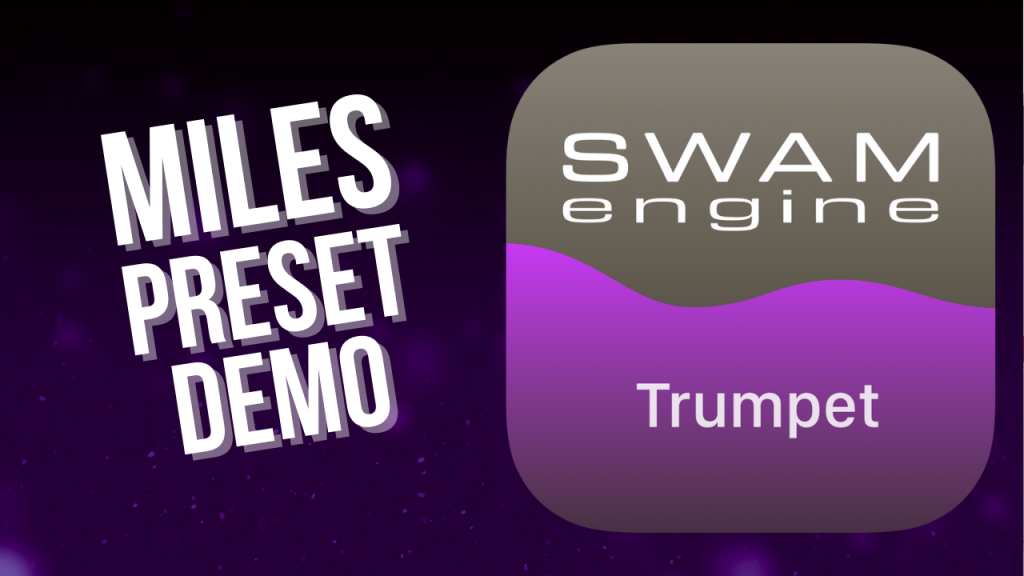 SWAM Trumpet for iPad - Miles Preset demo