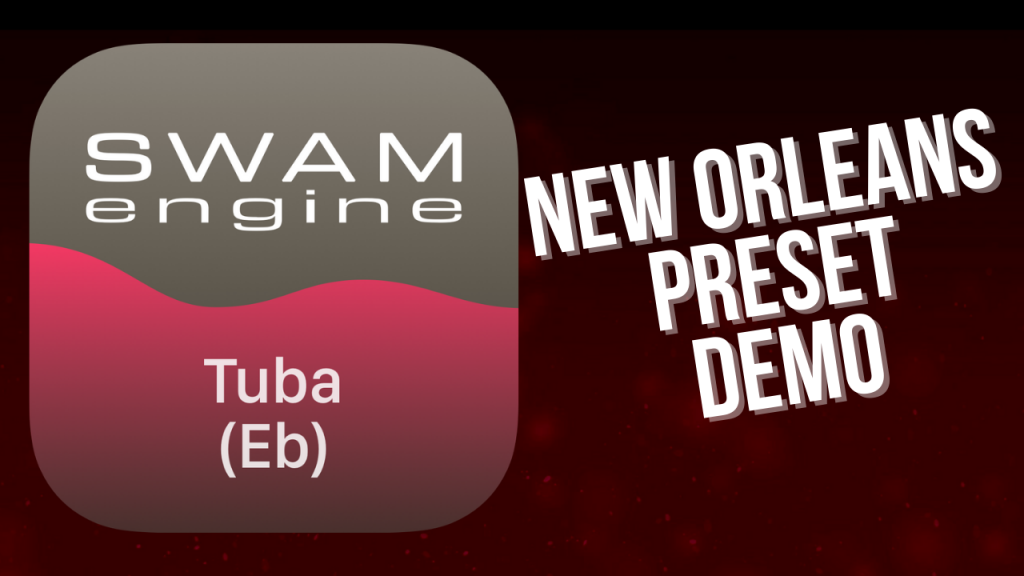 SWAM Tuba Eb for iPad - New Orleans demo