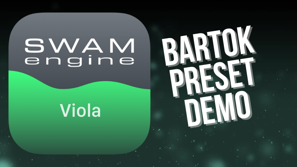 SWAM Viola for iPad - Bartok Preset demo
